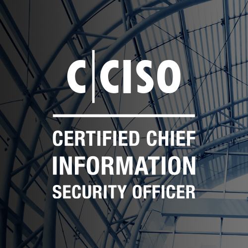 CCISO Certified Chief Information Security Officer